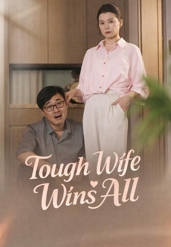 Tough Wife Wins All