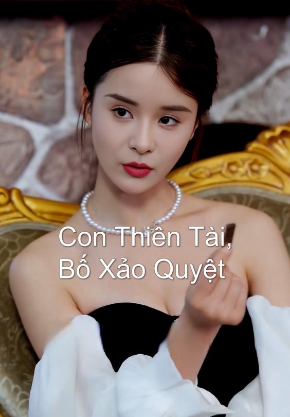 Con Thiên Tài, Bố Xảo Quyệt