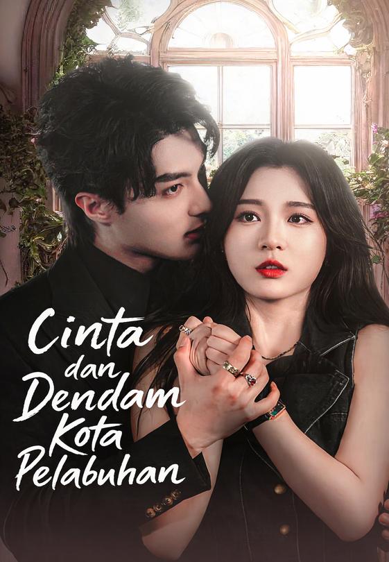 Poster Cinta dan Dendam Kota Pelabuhan