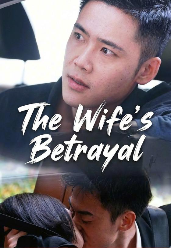 The Wife's Betrayal