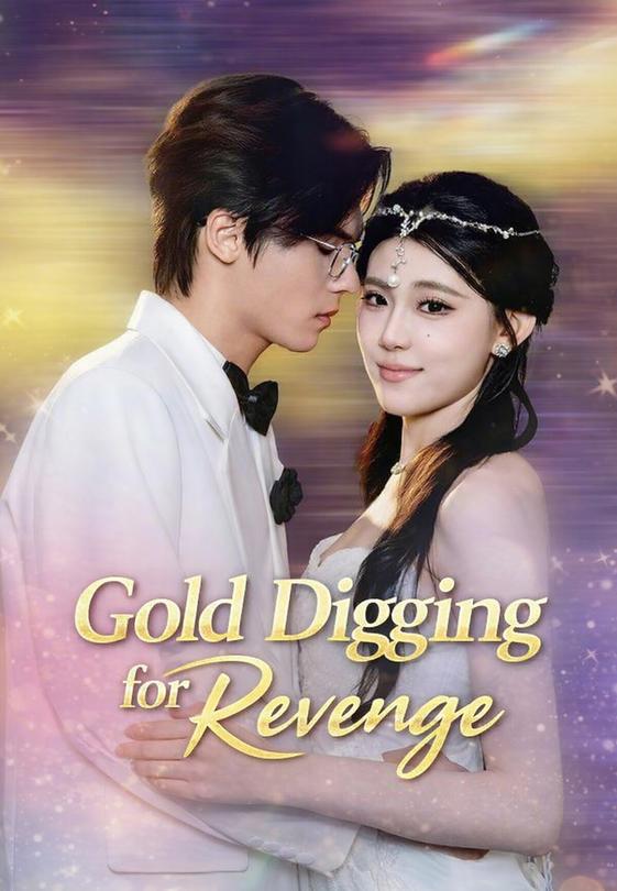 Gold Digging for Revenge