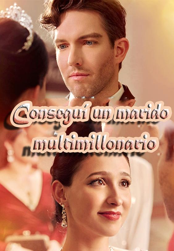 Conseguí un marido multimillonario