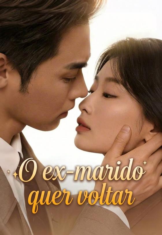 O ex-marido quer voltar