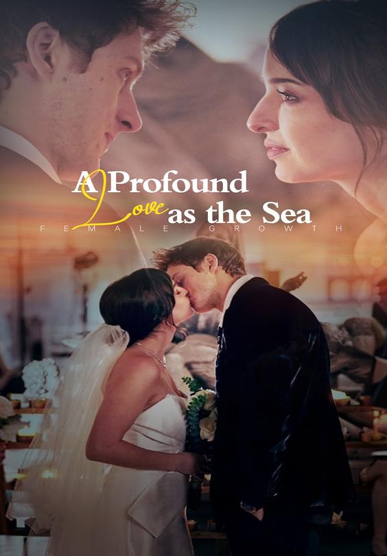 A Profound Love As the Sea