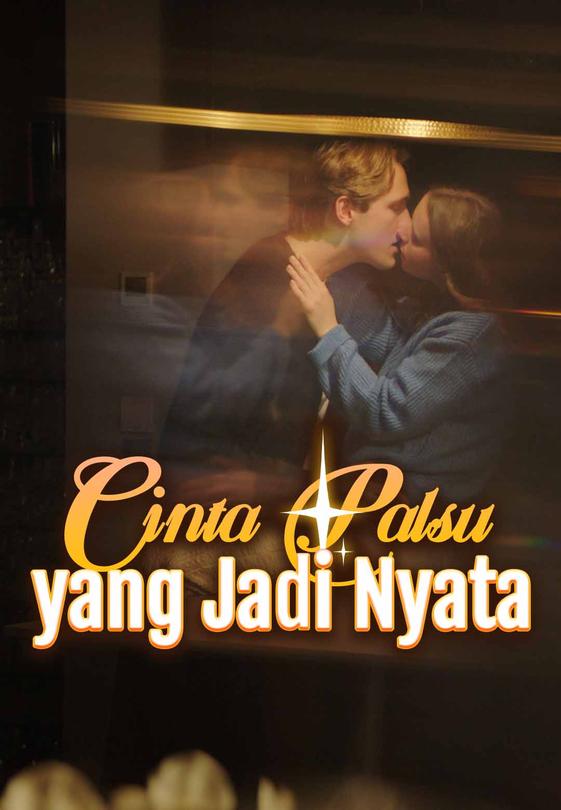 Cinta Palsu yang Jadi Nyata