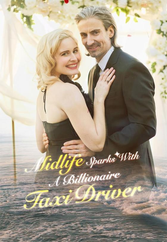 Midlife Sparks with a Billionaire Taxi Driver