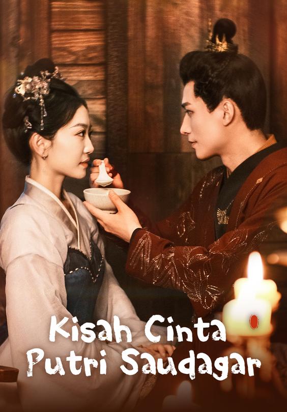 Kisah Cinta Putri Saudagar