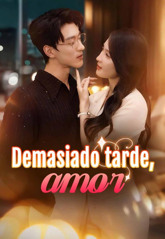 Demasiado tarde, amor