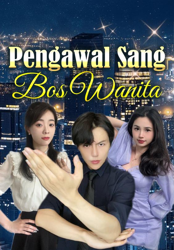 Pengawal Sang Bos Wanita