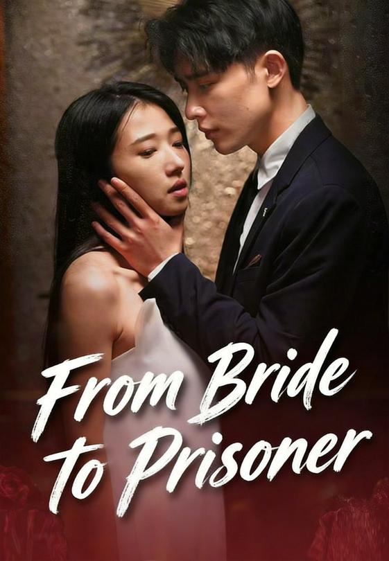 From Bride to Prisoner