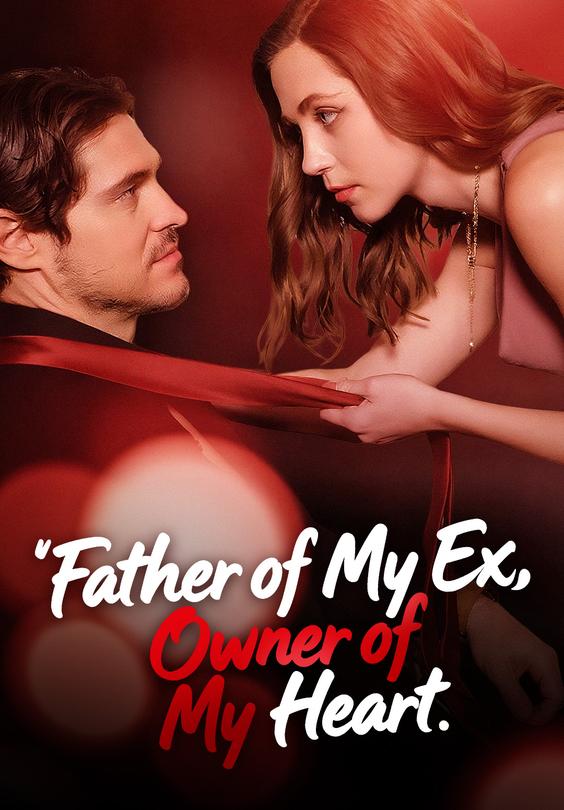 Father of My Ex, Owner of My Heart