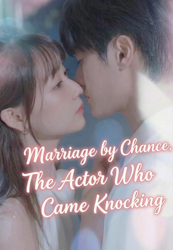 Marriage by Chance, The Actor Who Came Knocking
