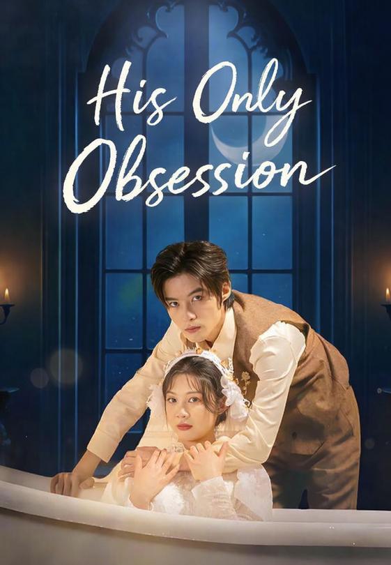 His Only Obsession