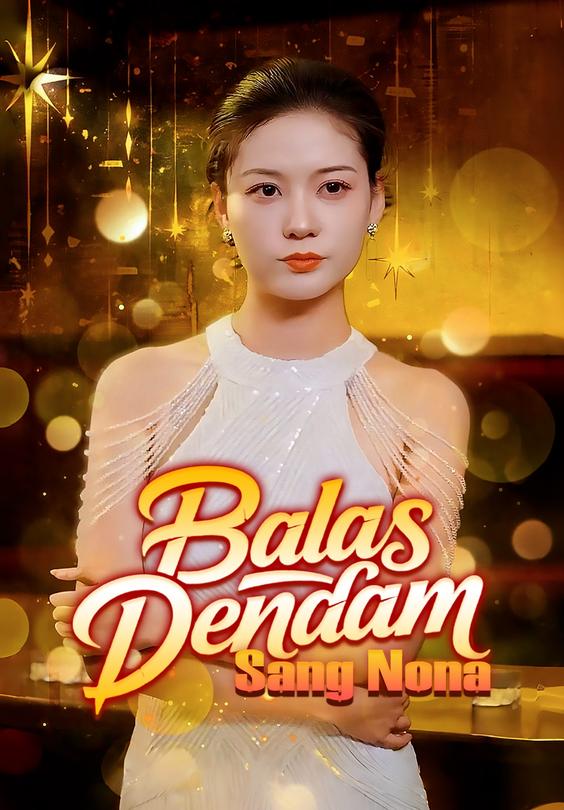 Balas Dendam Sang Nona