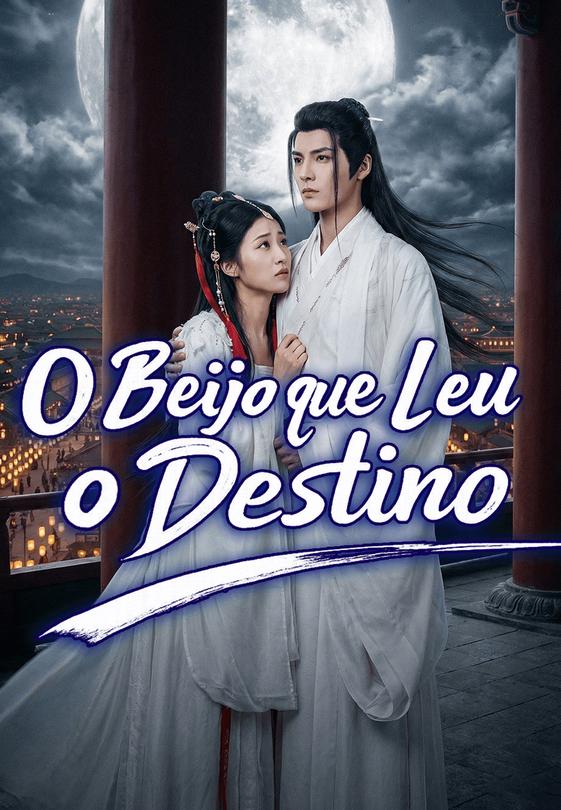 O Beijo que Leu o Destino