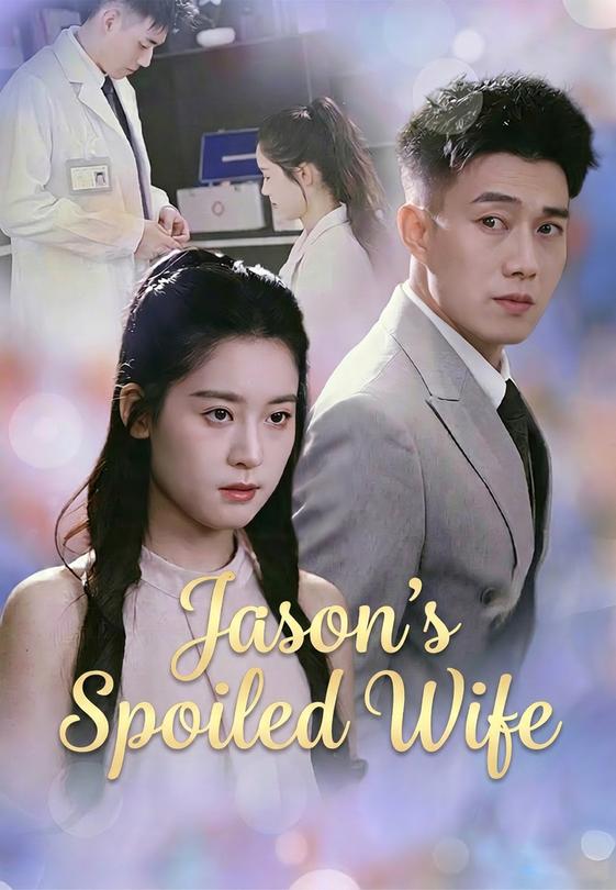 Jason’s Spoiled Wife