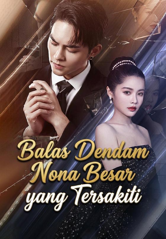 Poster Balas Dendam Nona Besar yang Tersakiti