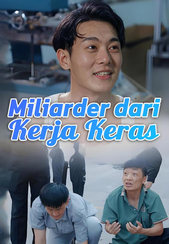 Miliarder dari Kerja Keras