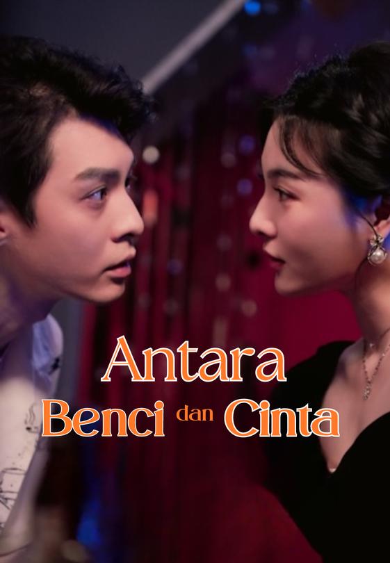 Antara Benci Dan Cinta