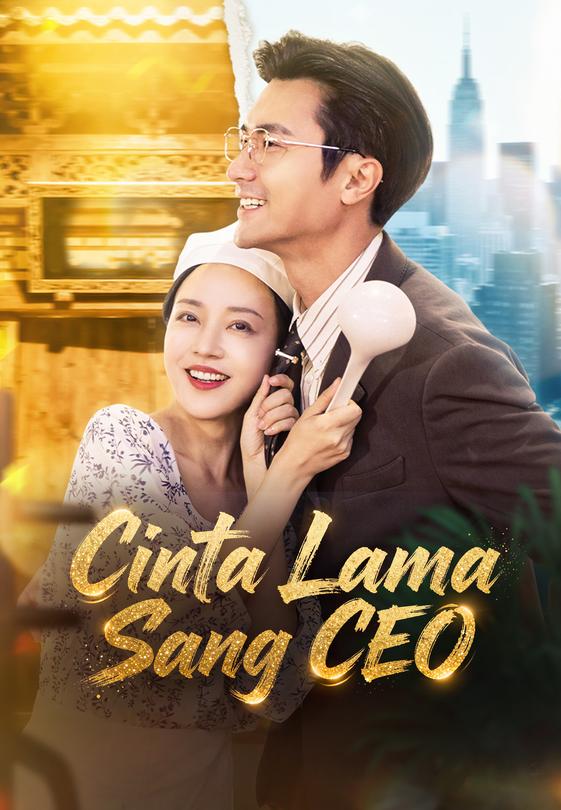 Cinta Lama Sang CEO