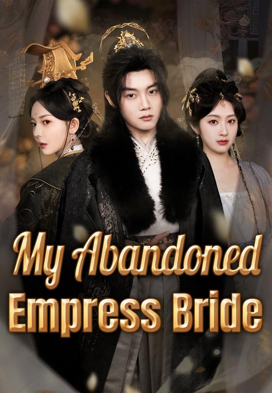 My Abandoned Empress Bride