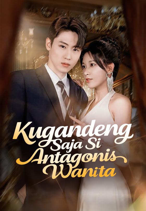 Kugandeng Saja Si Antagonis Wanita