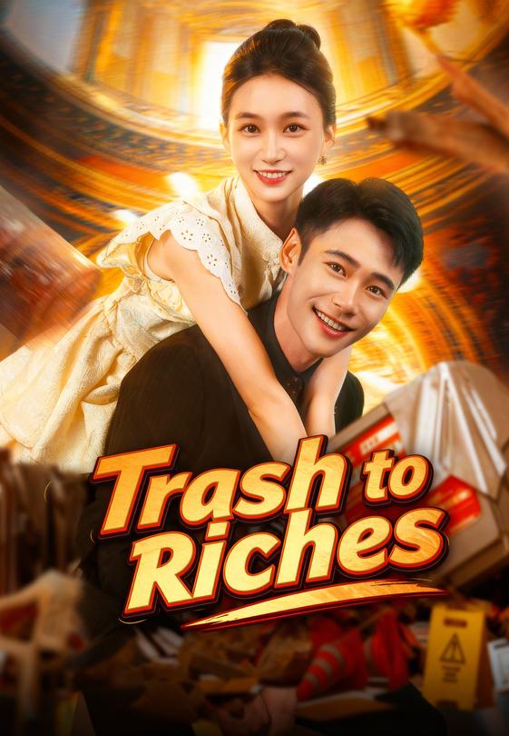 Trash to Riches