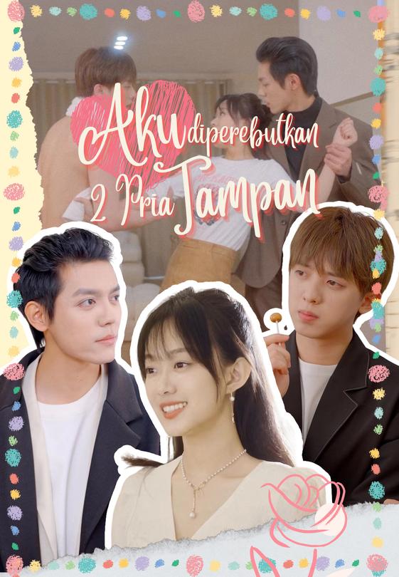 Aku Diperebutkan 2 Pria Tampan