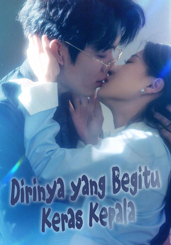 Dirinya yang Begitu Keras Kepala