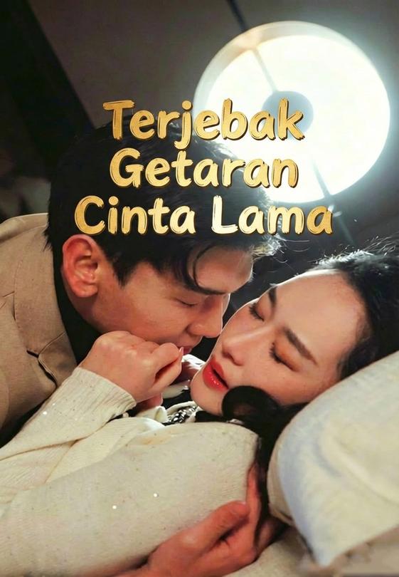 Terjebak Getaran Cinta Lama