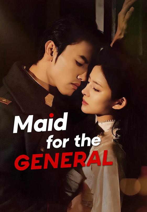 Maid for the General
