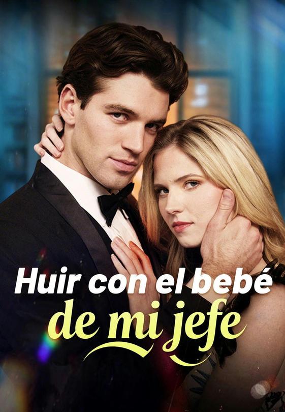 Huir con el bebé de mi jefe