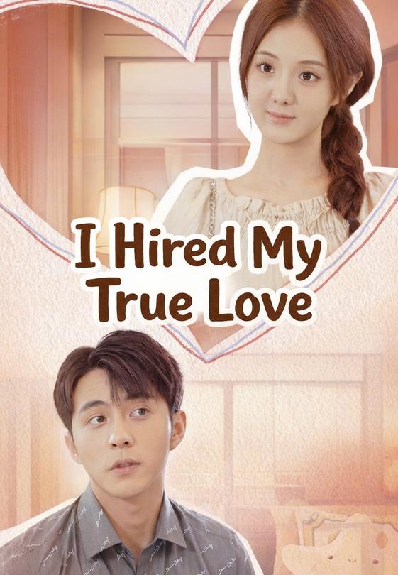 I Hired My True Love