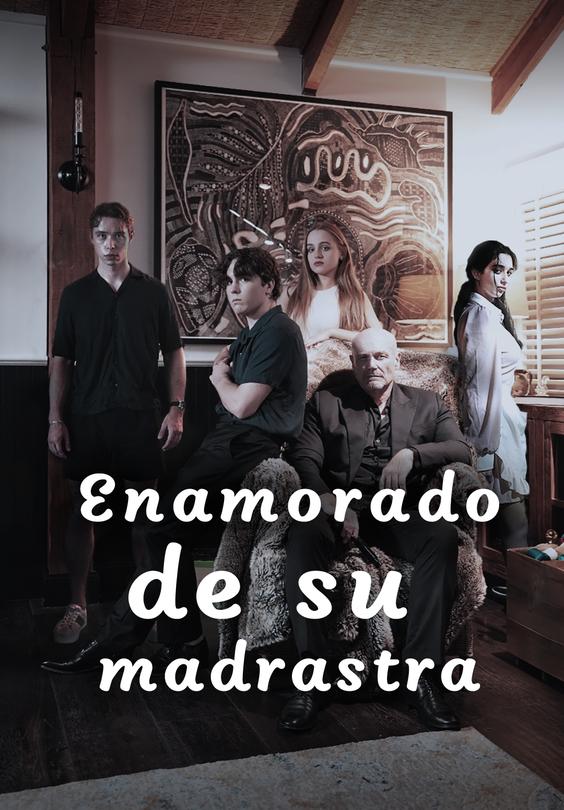 Enamorado de su madrastra