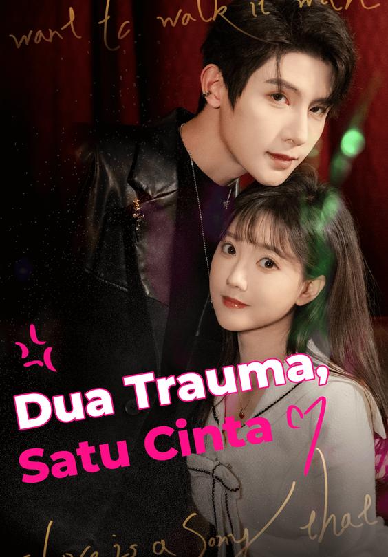 Dua Trauma, Satu Cinta
