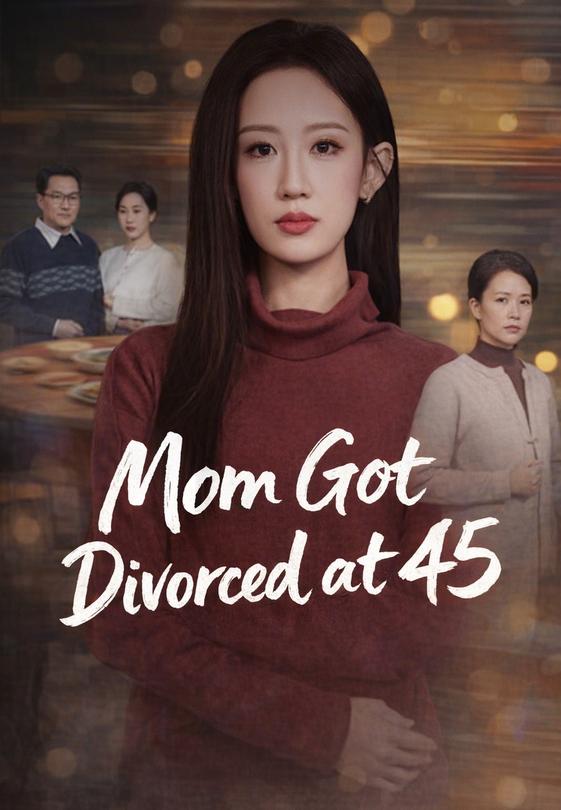 Mom Got Divorced at 45