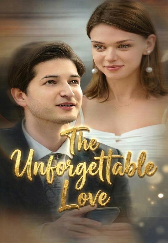 The Unforgettable Love