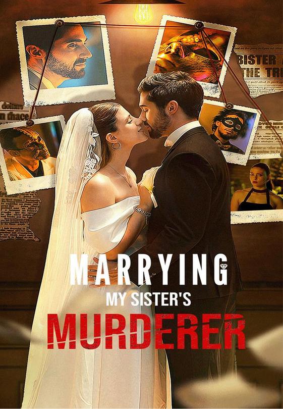 Marrying My Sister's Murderer