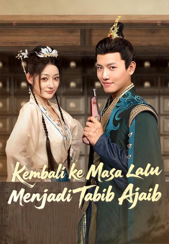 Kembali ke Masa Lalu Menjadi Tabib Ajaib