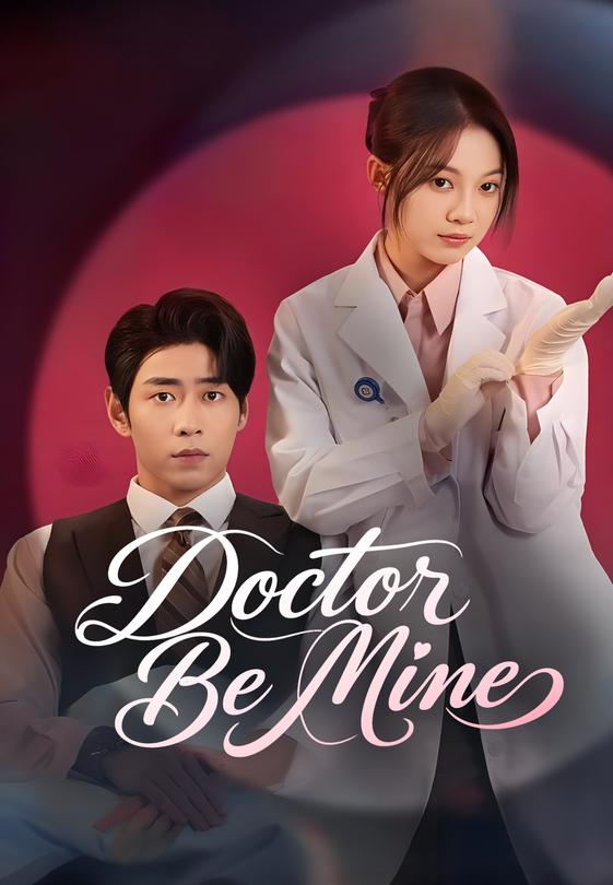 Doctor, Be Mine