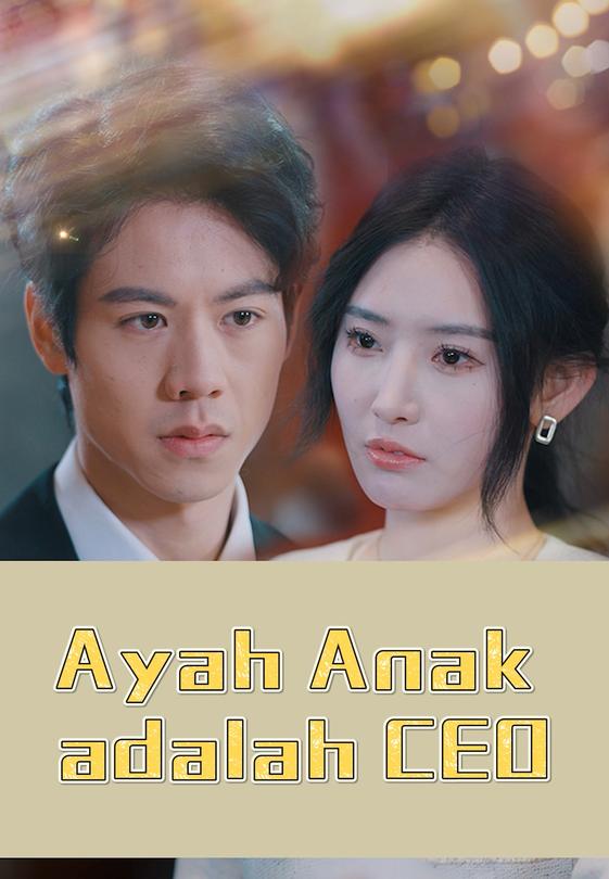 Ayah Anak adalah CEO