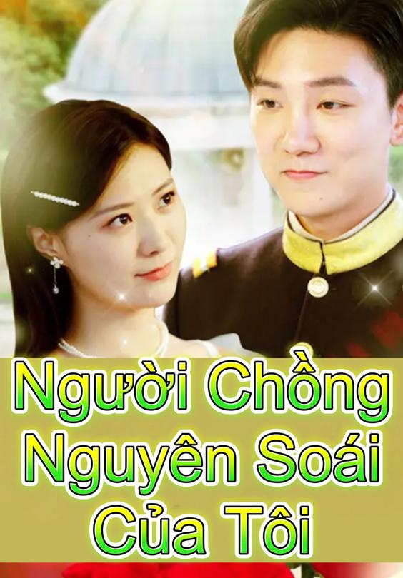 Người Chồng Nguyên Soái Của Tôi