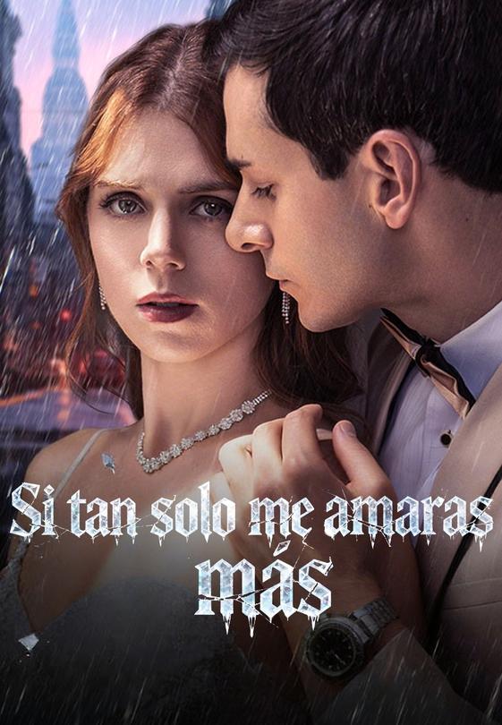 Si tan solo me amaras más