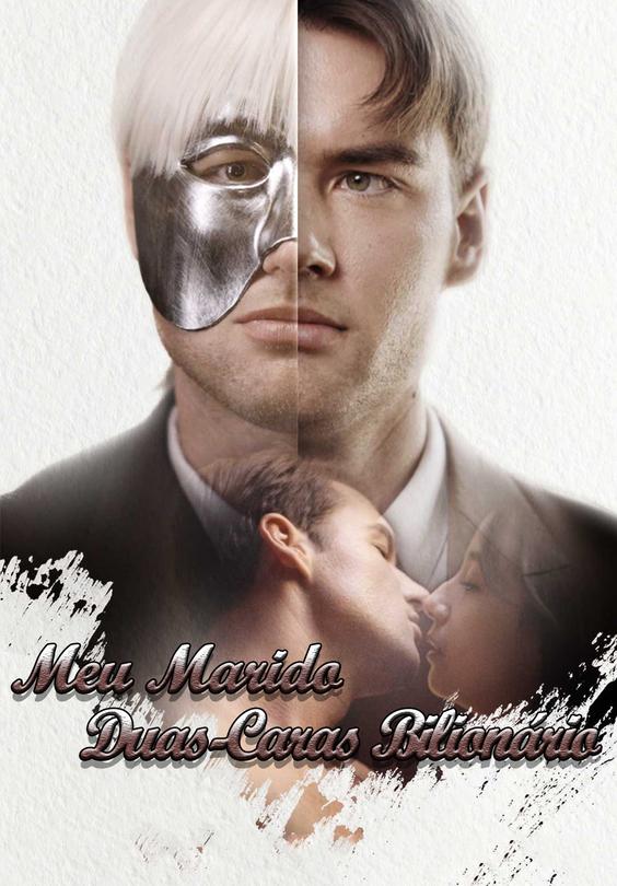 Meu Marido Duas-Caras Bilionário
