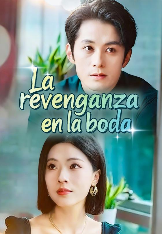(Doblado)La revenganza en la boda