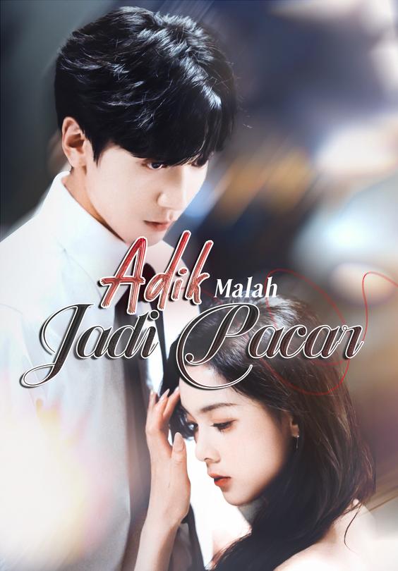 Adik Malah Jadi Pacar