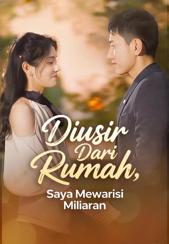 Diusir Dari Rumah, Saya Mewarisi Miliaran