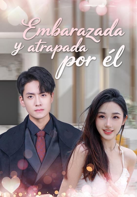 Embarazada y atrapada por él