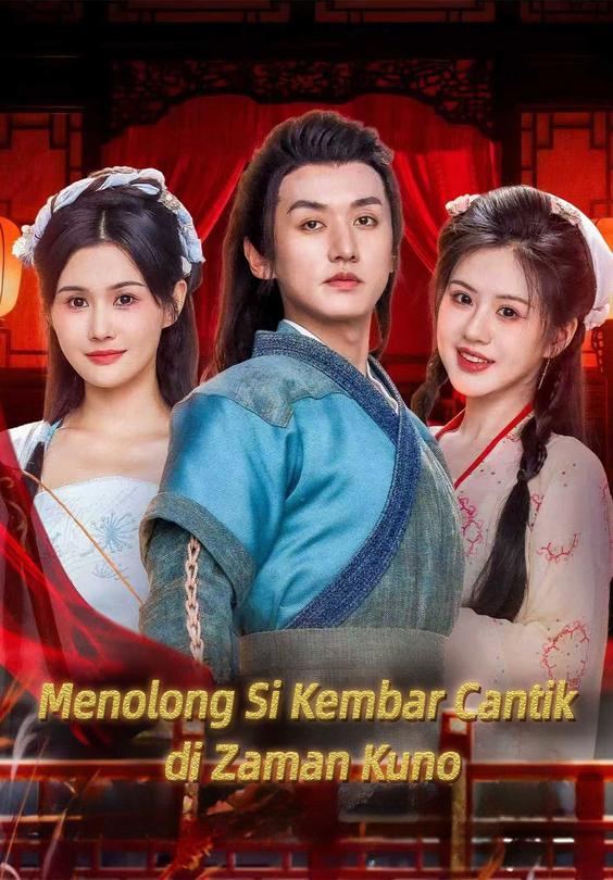 (Dub)Menolong Si Kembar Cantik di Zaman Kuno