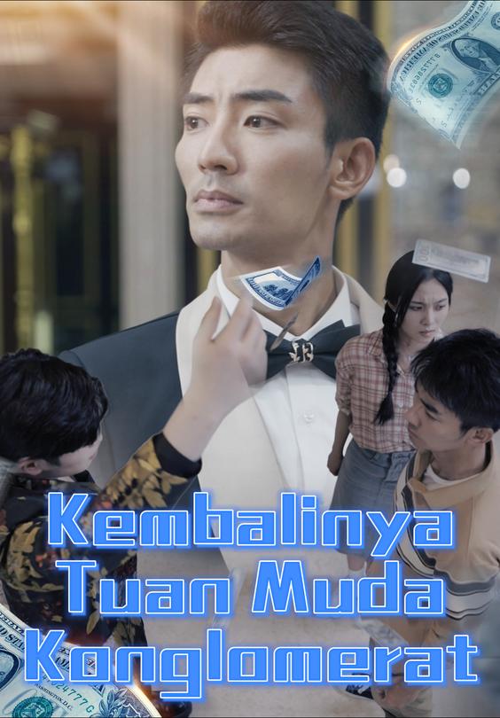 Kembalinya Tuan Muda Konglomerat